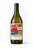 Fuck This Day - Sauvignon Blanc Out